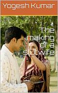 Read The making of a slutwife (My days as a sex trainer Book 3), written by Yogesh Kumar; Saurabh Sharma Read The making of a slutwife (My days as a sex trainer Book 3), written by Yogesh Kumar; Saurabh Sharma