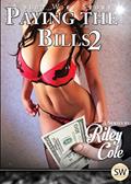 Read Paying The Bills 2 (A Slutwife Adventure), written by Riley Cole
