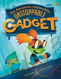 Read The Awesome, Impossible, Unstoppable Gadget, written by Kevin Kelly; Rebecca Kelly