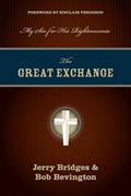 Read The Great Exchange: My Sin for His Righteousness, written by Jerry Bridges; Bob Bevington Read The Great Exchange: My Sin for His Righteousness, written by Jerry Bridges; Bob Bevington