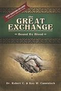 Read The Great Exchange: Bound by Blood, written by Robert and Kay Camenisch