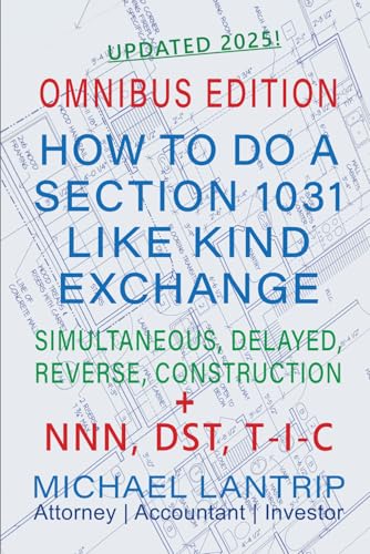 Read How To Do A Section 1031 Like Kind Exchange: Real Estate, NNN, DST, T-I-C, written by Michael Lantrip Read How To Do A Section 1031 Like Kind Exchange: Real Estate, NNN, DST, T-I-C, written by Michael Lantrip