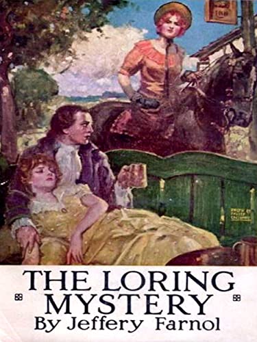 Read The Loring Mystery, written by Jeffery Farnol