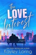 Read The Love Interest, written by Kayley Loring