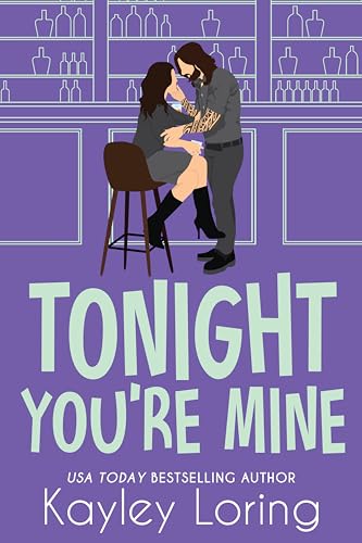 Read Tonight You're Mine (Brooklyn Book Boyfriends 3), written by Kayley Loring Read Tonight You're Mine (Brooklyn Book Boyfriends 3), written by Kayley Loring