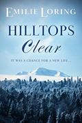 Read Hilltops Clear (Emilie Loring Romance), written by Emilie Loring