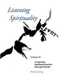 Read Listening Spirituality Vol II, written by Patricia Loring