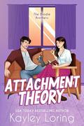 Read Attachment Theory: A Single Mom Romantic Comedy (The Brodie Brothers Book 2), written by Kayley Loring
