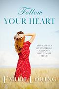 Read Follow Your Heart: A classic heart-warming romance (Emilie Loring Romance), written by Emilie Loring Read Follow Your Heart: A classic heart-warming romance (Emilie Loring Romance), written by Emilie Loring