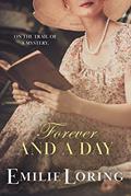 Read Forever and a Day: A classic heart-warming romance (Emilie Loring Romance), written by Emilie Loring
