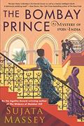 Read The Bombay Prince (A Perveen Mistry Novel Book 3), written by Sujata Massey Read The Bombay Prince (A Perveen Mistry Novel Book 3), written by Sujata Massey