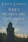 Read When Hearts Are Light Again : A classic heart-warming romance (Emilie Loring Romance), written by Emilie Loring