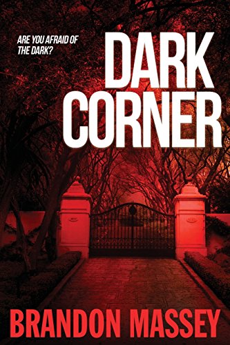 Read Dark Corner, written by Brandon Massey