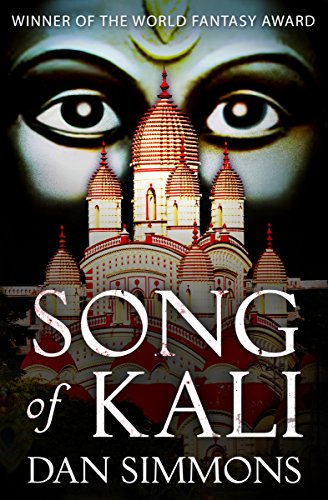 Read Song of Kali, written by Dan Simmons Read Song of Kali, written by Dan Simmons