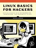 Read Linux Basics for Hackers: Getting Started with Networking, Scripting, and Security in Kali, written by OccupyTheWeb