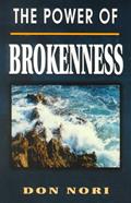 Read The Power of Brokenness, written by Don Nori