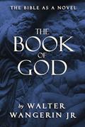 Read The Book of God, written by Walter Wangerin