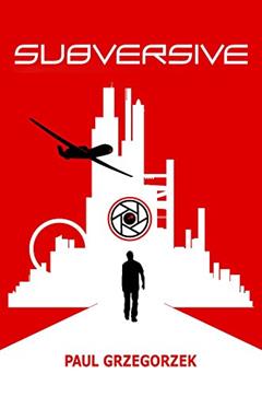Subversive, written by Paul Grzegorzek