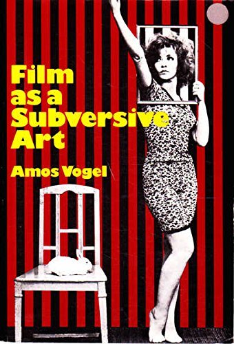 Read Film as a Subversive Art, written by Amos Vogel Read Film as a Subversive Art, written by Amos Vogel