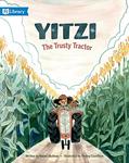 Read Yitzi, The Trusty Tractor, written by Naomi Shulman