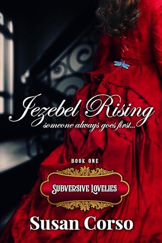 Read Jezebel Rising (The Subversive Lovelies Book 1), written by Susan Corso