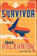Read Survivor: A Novel, written by Chuck Palahniuk