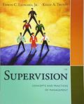 Read Supervision: Concepts and Practices of Management, written by Edwin Leonard; Kelly Trusty