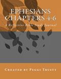 Read Ephesians, Chapters 4-6: A Reflective Bible Study Journal (ephesians | the reflective bible study journals), written by Peggi Trusty