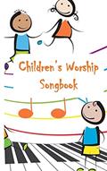 Read Children's Worship Songbook, written by Peggi Trusty