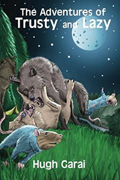 The Adventures of Trusty and Lazy, written by Hugh Garai