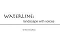 Read Waterline, written by Bette J. Kauffman