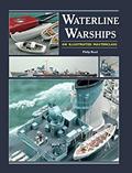 Read Waterline Warships: An Illustrated Masterclass, written by Philip Reed