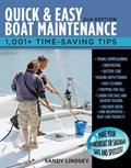 Read Quick and Easy Boat Maintenance, 2nd Edition: 1,001 Time-Saving Tips, written by Sandy Lindsey