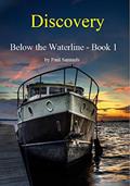 Read Discovery (Below the Waterline Book 1), written by Paul Samuels