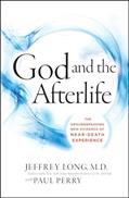 Read God and the Afterlife: The Groundbreaking New Evidence for God and Near-Death Experience, written by Jeffrey Long; Paul Perry