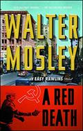 Read A Red Death: An Easy Rawlins Novel, written by Walter Mosley