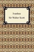 Read Ivanhoe [with Biographical Introduction], written by Sir Walter Scott