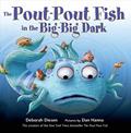 Read The Pout-Pout Fish in the Big-Big Dark (A Pout-Pout Fish Adventure), written by Deborah Diesen