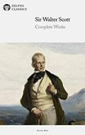 Read Delphi Complete Works of Sir Walter Scott (Illustrated) (Delphi Series One Book 22), written by Sir Walter Scott
