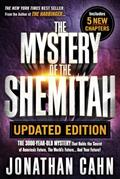 Read The Mystery of the Shemitah Updated Edition: The 3,000-Year-Old Mystery That Holds the Secret of America's Future, the World's Future...and Your Future!, written by Jonathan Cahn