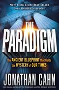 Read The Paradigm: The Ancient Blueprint That Holds the Mystery of Our Times, written by Jonathan Cahn Read The Paradigm: The Ancient Blueprint That Holds the Mystery of Our Times, written by Jonathan Cahn