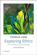 Read Exploring Ethics: An Introductory Anthology, written by Steven M. Cahn