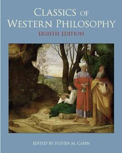 Classics of Western Philosophy, written by Steven M. Cahn