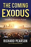 Read The Coming Exodus: Unveiling America's Future, written by RIchard Pearson