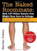 Read The Naked Roommate: And 107 Other Issues You Might Run into in College, written by Harlan Cohen Read The Naked Roommate: And 107 Other Issues You Might Run into in College, written by Harlan Cohen