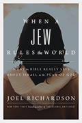 Read When a Jew Rules the World: What the Bible Really Says about Israel in the Plan of God, written by Joel Richardson