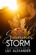 Read Summer Storm: A Roomates to Lovers Romance (Hollywood Connections Book 3), written by Lily Alexander Read Summer Storm: A Roomates to Lovers Romance (Hollywood Connections Book 3), written by Lily Alexander