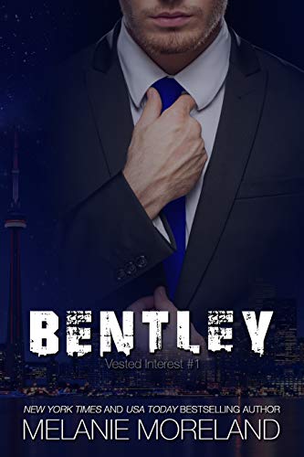 Read Bentley: Vested Interest #1, written by Melanie Moreland