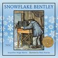 Read Snowflake Bentley: A Caldecott Award Winner, written by Jacqueline Briggs Martin