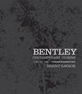 Read Bentley: Contemporary Cuisine, written by Brent Savage